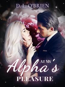 At My Alpha's Pleasure by D. L. O'Brien - Book Cover