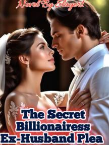 The Secret Billionairess Ex Husband Plea by Freddiez - Book Cover Background