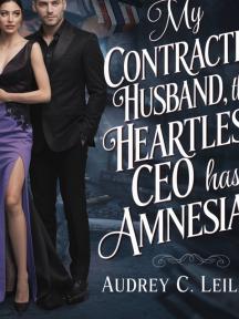 My Contracted Husband, The Heartless CEO has Amnesia?! by Audrey C. Leilani - Book Cover Background