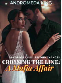 Crossing The Line: A Mafia Affair by Forevergoldiee - Book Cover
