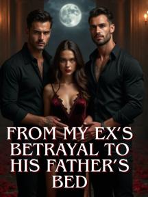 From My Ex's Betrayal To His Father's Bed by J. Ethereal - Book Cover Background