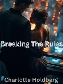Breaking The Rules by Charlotte Holdberg - Book Cover Background