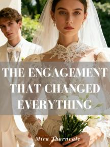 The Engagement That Changed Everything by  Mira Thornvale - Book Cover