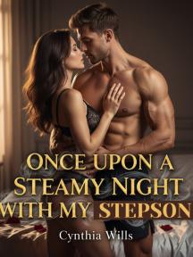 Once Upon A Steamy Night With My Stepson by Cynthia Wills - Book Cover