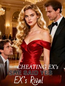 She Said Yes To Her Cheating Ex’s Rival She Said Yes To Her Cheating Ex’s Rival by Moonlight Blue - Book Cover Background