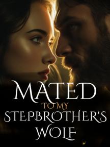 Mated to my stepbrother's wolf by Daniel Ukamaka Stephani - Book Cover Background