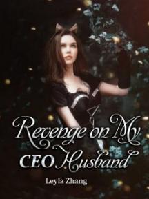 Revenge on My CEO Husband by NewEraCulture - Book Cover