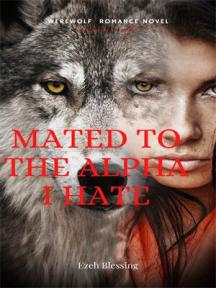 Mated to the alpha I hate by Ezeh Blessing - Book Cover Background