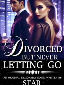 Divorced But Never Letting Go by Starmoon - Book Cover
