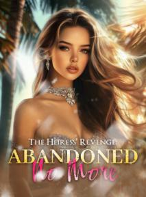 The Heiress' Revenge: Abandoned No More by Isla Belle - Book Cover