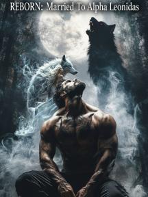 Reborn: Married To Alpha Leonidas. by Zubair Sherifah onono - Book Cover