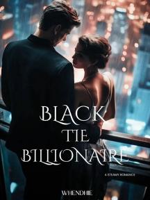 BLACK TIE BILLIONAIRE by Whendhie - Book Cover