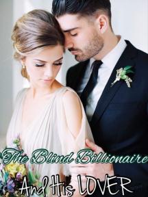 THE BLIND BILLIONAIRE AND HIS LOVER by Kay - Book Cover Background