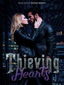 Driven Hearts: Thieving Hearts Driven Hearts: Thieving Hearts by Nikita Slater - Book Cover Background