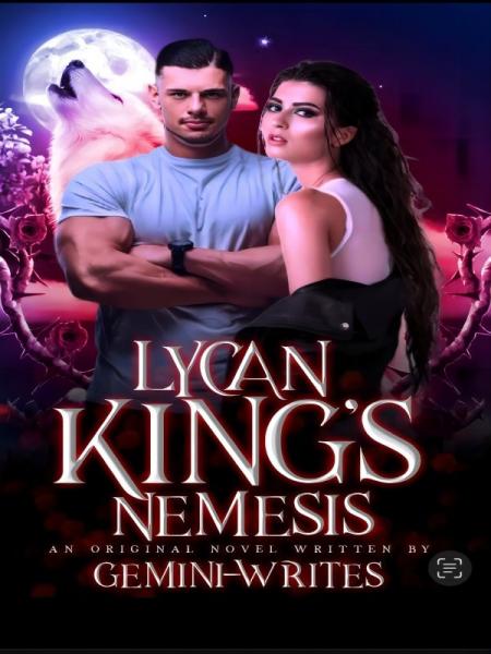 Lycan King's Nemesis by Geminiwrites - Book Cover