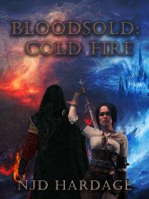 Bloodsold: Cold Fire by NJD Hardage - Book Cover