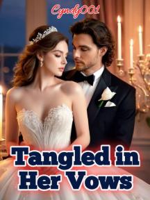 Tangled in her Vows by Cyndy001 - Book Cover