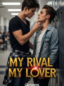 My rival my lover by glorypens - Book Cover