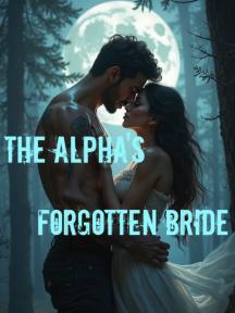 The Alpha's Forgotten Bride by Classic vic - Book Cover