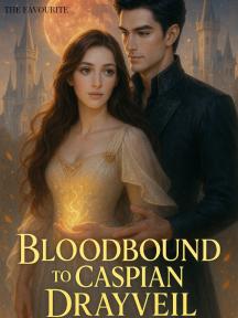 BLOODBOUND TO CASPIAN DRAYVEIL by The Favourite - Book Cover
