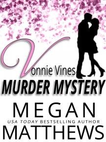 A Vonnie Vines Mystery by Megan Matthews - Book Cover