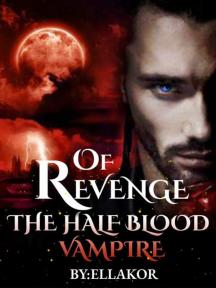 Revenge Of The Half Blood Vampire by Ellakor - Book Cover