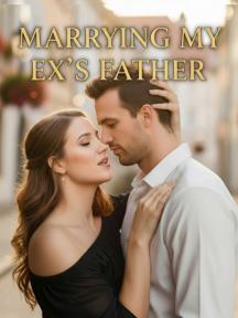 Marrying My Ex's Father by Afsheen - Book Cover