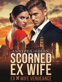SCORNED EX WIFE : Queen Of Ashes by Annypen/Odion - Book Cover