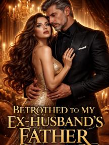 Betrothed to my Ex-Husband’s Father by Oma Green - Book Cover
