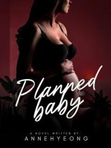 PLANNED BABY by Annehyeong - Book Cover Background