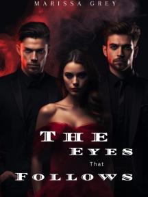 The Eyes that Follows by Marissa Grey - Book Cover