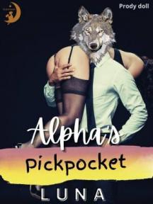 Alpha's pickpocket Luna by Prody doll - Book Cover