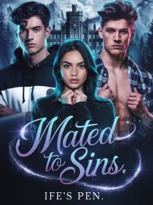 Mated to sins by Ife's pen - Book Cover