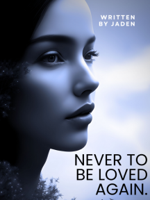 Never to be loved again by Jaden - Book Cover