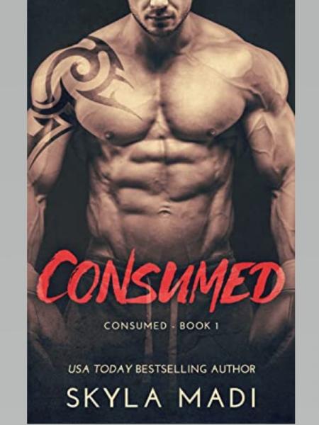 The Consumed Series by Skyla Madi - Book Cover