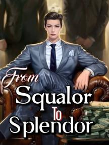 From Squalor To Splendor by EBEST - Book Cover