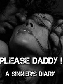 PLEASE DADDY: A SINNER'S DIARY by AUTHOR ORCHID - Book Cover