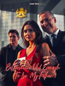 A Billionaire Old Enough To Be My Father by Adeniji Adewale - Book Cover Background