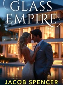 GLASS EMPIRE by JACOB SPENCER - Book Cover