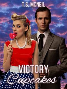 Victory Cupcakes by T.S. McNeil - Book Cover