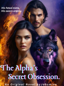 The Alpha's Secret Obsession The Alpha's Secret Obsession by Jahsmine - Book Cover Background