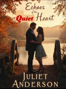 Echoes of the Quiet Heart by Juliet Anderson - Book Cover Background