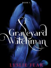 Graveyard Watchman by Leslie Fear - Book Cover