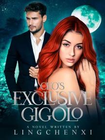 CEO's Exclusive Gigolo by Lingchenxi - Book Cover