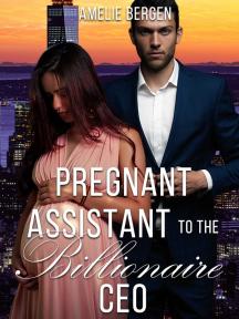 Pregnant Assistant to the Billionaire CEO by Amelie Bergen - Book Cover