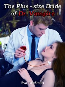 The Plus - size Bride of Dr. Vampire by Eva TaleSmith - Book Cover