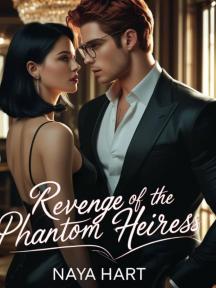 REVENGE OF THE PHANTOM HEIRESS by Naya Hart - Book Cover