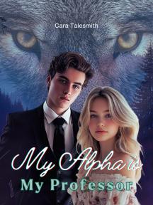 My Alpha is My Professor by Cara TaleSmith - Book Cover