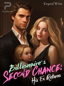 Billionaire's Second Chance: His Ex Returns by Krystal Write - Book Cover