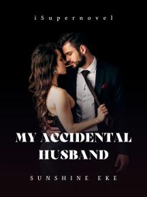 MY ACCIDENTAL HUSBAND by Sunshine Eke - Book Cover Background